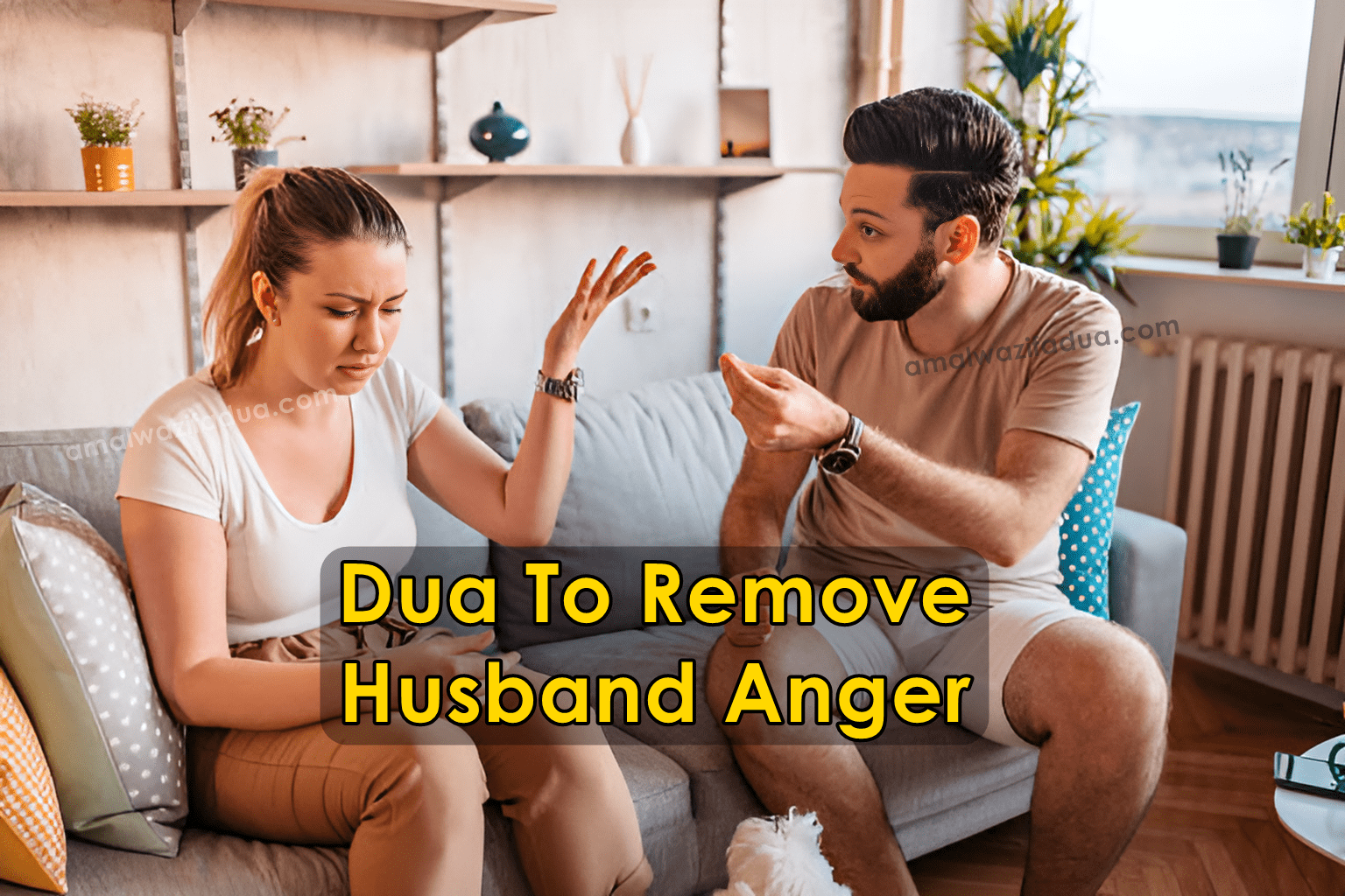 3 Dua To Remove Anger From Husband