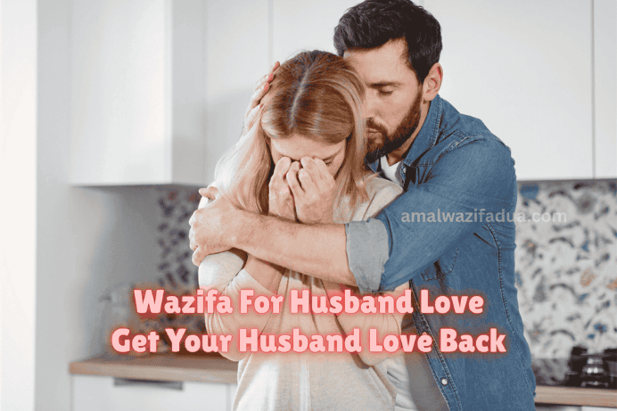 Strong Wazifa For Husband Love